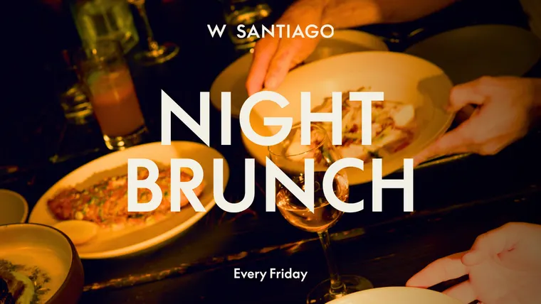 Night Brunch - W Santiago Hotel