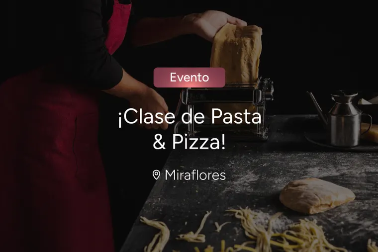 ¡Clase de Pasta & Pizza!